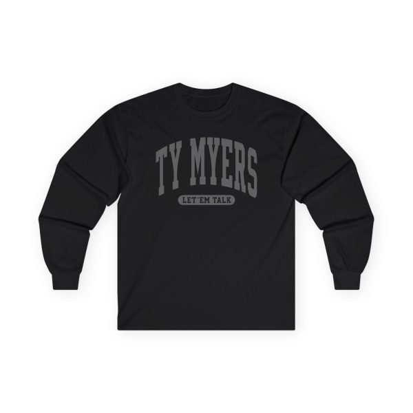 Ty Myers Let 'Em Talk Unisex Ultra Cotton Long Sleeve Tee